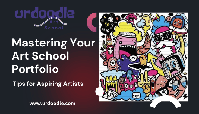 Mastering Your Art School Portfolio